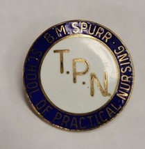 Vtg B.M. Spurr School of Practical Nursing T.P.N. Enameled Pin 1/10 10k DGF - £77.87 GBP