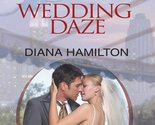 WEDDING DAZE Hamilton, Diana - $48.99