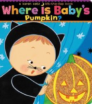 Where Is Baby&#39;s Pumpkin? (Karen Katz Lift-the-Flap Books) [Board book] Katz, Kar - £5.98 GBP