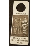 NOS Vintage 1990s Novelty Door Hanger Occupants are Lifers with Nothing ... - £3.47 GBP