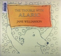 The Trouble With Alaric by Jame Williamson / 1975 Hardcover 1st Edition - £6.23 GBP