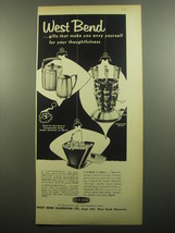 1960 West Bend Ad - Ice Butler, Beverage Server, Kold Skuttle and Kabob &#39;n Grill - £11.79 GBP