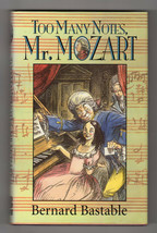 Bernard Bastable Too Many Notes, Mr. Mozart British First Ed. Dj Robert Barnard - £14.09 GBP