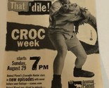 Croc Week Tv Guide Print Ad Animal Planet Crocodile Hunter Steve Irwin T... - $5.93