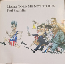 Paul Shanklin - Mama Told Me Not To Run (CD) (VG+) - £3.70 GBP