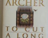 To Cut a Long Story Short Archer, Jeffrey - $2.93