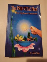 The PRO-VITA! Plan: Your Foundation for Optimal Nutrition - Dr. Tips - Book - $49.00