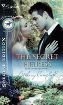 The Secret Heiress (Silhouette Special Edition) by Bethany Campbell / 2008 PB - £0.90 GBP