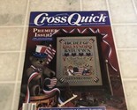 Cross Quick Magazine Cross Stitch Premier Issue 1988 Patriotic Bear Libe... - $11.88