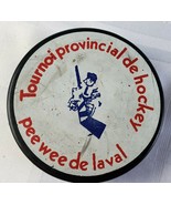 LAVAL PEE-WEE PROVINCIAL GAME USED HOCKEY PUCK OFFICIAL SPORTS MEMORABILIA - £22.53 GBP