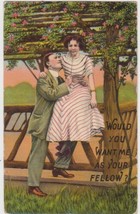 Romance Would You Want Me As Your Fellow Postcard 1912 Man Woman - £2.35 GBP