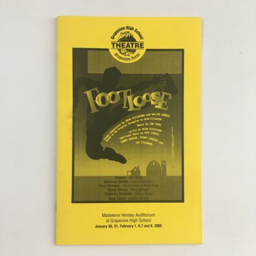 2003 Grapevine Highschool Theatre Present Footloose by Dean Pitchford - $14.22