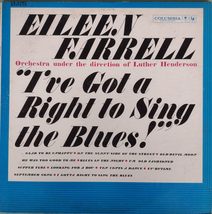 I&#39;ve Got a Right to Sing the Blues - Vinyl LP Record [Vinyl] eileen farrell - £9.17 GBP