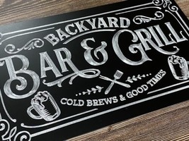 Engraved Backyard Bar & Grill Diamond Etched Yard Decor Sturdy Metal 15x9 Sign - £27.49 GBP