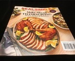 Real Simple Magazine November 2021 Make Ahead Thanksgiving 39 Easy Recipes - $11.00