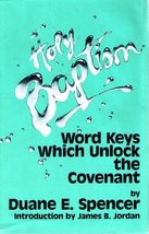 Holy Baptism: Word Keys Which Unlock the Covenant [Hardcover] Duane E. Spencer - £35.55 GBP
