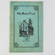 Olde Boston Towne Paperback 1947 by George F Pearson Illustrated - £22.91 GBP