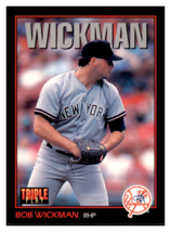 1993 Triple Play Bob
  Wickman   New York Yankees Baseball
  Card GMMGD - $0.50
