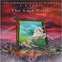 The Last Battle [Paperback] [Mar 05, 2002] Lewis, C. S. and Baynes, Pauline - £9.43 GBP