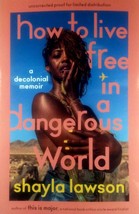 [2024 Advance Uncorrected Proofs] How To Live Free in a Dangerous World / Lawson - £8.95 GBP