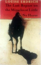 The Last Report on The Miracles at Little No Horse by Louise Erdich / 2001 PB - £2.68 GBP
