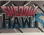 Shadow Hawk Trading Card #89 Identification - £1.54 GBP