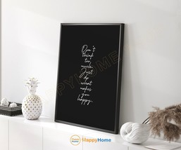 Don’t think too much Wall Art Life Philosophy Quote Motivation Print Decor -P950 - £18.43 GBP+