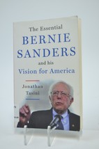 The Essential Bernie Sanders and His Vision For America By Tasini Ex-Library - £3.91 GBP