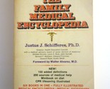 The Family Medical Encyclopedia Justus J. Schifferes and Walter Alvarez - $2.93