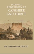 Diary Of A Pedestrian In Cashmere And Thibet - $27.31