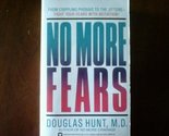 No More Fears Hunt, Douglas - $2.93