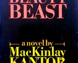 Beauty Beast: A Novel by MacKinlay Kantor  / 1968 Hardcover Historical N... - $4.55