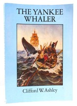 Clifford W. Ashley The Yankee Whaler 1st Edition Thus 1st Printing - $73.94