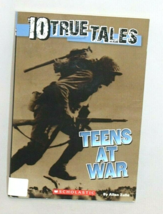 10 TRUE TALES - TEENS AT WAR  BY ALLEN ZULLO- EXCELLENT CONDITION-Paperb... - $6.76