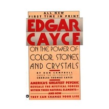 Edgar Cayce on the Power of Color, Stones, and Crystals Edgar Evans Cayce/ Henry - $10.00