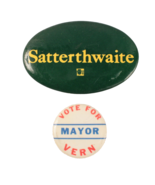 2 Local Political Pinbacks Mayor Vern and Satterwaite - $8.25 CAD