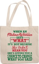 When An Italian Woman Says &quot;What&quot; Unique Novelty Ceramic Reusable Tote Bag Tote  - £17.34 GBP