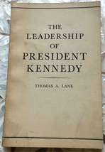 The Leadership Of President Kennedy 1964 Paperback Thomas Lane - £2.37 GBP