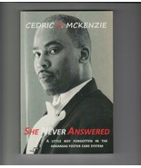 She Never Answered by Cedric S Mckenzie Arkansas Foster Care - £5.85 GBP