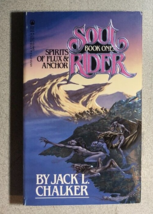SOUL RIDER Spirits of Flux &amp; Anchor by Jack Chalker (1984) TOR SF paperback 1st - £10.89 GBP