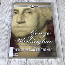 American Experience: George Washinton: The Man Who Wouldn&#39;t Be King (DVD, 1992) - £5.57 GBP