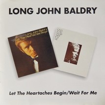 Long John Baldry - Let The Heartaches Begin/Wait For Me (CD 1995 BGO) VG++ 9/10 - $24.99