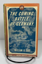 The Coming Battle of Germany by William B Ziff - £2.35 GBP