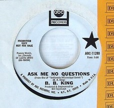 B.B.King - Ask Me No Questions / Nobody Loves Me 7&quot; 45 Promo Radio ABC R... - £13.82 GBP