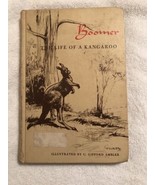 1967 BOOMER THE LIFE OF A KANGAROO By: Dennis Clark  GREAT vintage Kid&#39;s... - £5.46 GBP