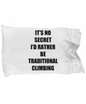 Traditional Climbing Pillowcase Sport Fan Lover Funny Gift Idea for Bed Set Stan - £17.18 GBP