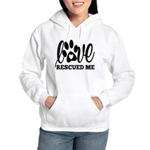 LOVE RESCUED ME Women&#39;s Hooded Sweatshirt - $60.00