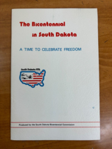 The Bicentennial in South Dakota - Scheduled Activities in 1976 - Paperback 1975 - £10.35 GBP