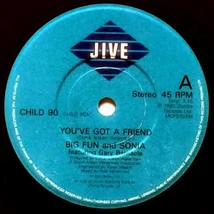 Big Fun &amp; Sonia - You&#39;ve Got a Friend / (Instrumental) [7&quot; 45 rpm] UK Im... - £7.12 GBP