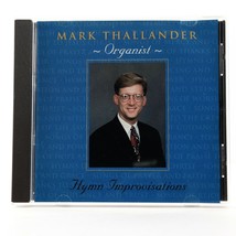 Hymn Improvisations by Mark Thallander, Organist (CD, 1996) MARK1096CD Organ - £42.62 GBP